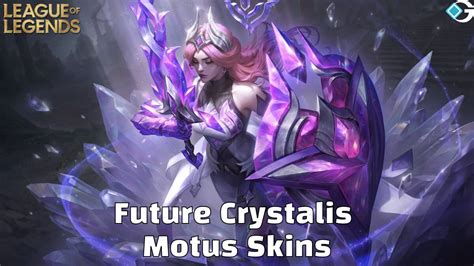 Future Crystalis Motus Skins Revealed